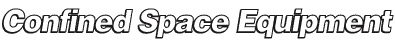 Confined Space Equipment
